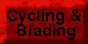 Cycling & Blading